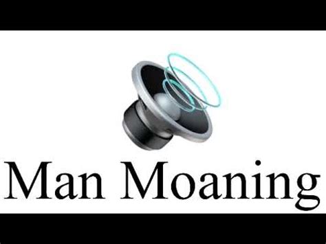 guy moan|Male Moans Sound Effects